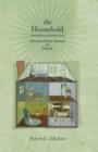 The Household : Informal Order around the Hearth - Book