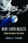 Near-Earth Objects : Finding Them Before They Find Us - Book