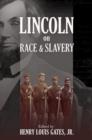 Lincoln on Race and Slavery - Book