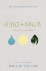 Respect for Nature : A Theory of Environmental Ethics - 25th Anniversary Edition - Book