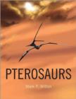 Pterosaurs : Natural History, Evolution, Anatomy - Book