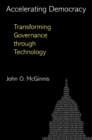 Accelerating Democracy : Transforming Governance Through Technology - Book