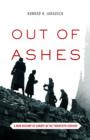 Out of Ashes : A New History of Europe in the Twentieth Century - Book