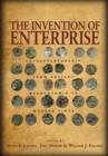 The Invention of Enterprise : Entrepreneurship from Ancient Mesopotamia to Modern Times - Book