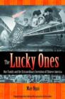 The Lucky Ones : One Family and the Extraordinary Invention of Chinese America - Expanded paperback Edition - Book