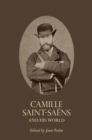 Camille Saint-Saens and His World - Book