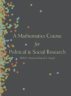 A Mathematics Course for Political and Social Research - Book