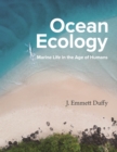 Ocean Ecology : Marine Life in the Age of Humans - Book