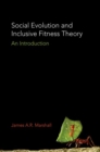 Social Evolution and Inclusive Fitness Theory : An Introduction - Book