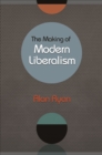 The Making of Modern Liberalism - Book