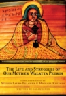 The Life and Struggles of Our Mother Walatta Petros : A Seventeenth-Century African Biography of an Ethiopian Woman - Book