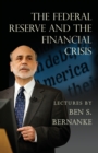 The Federal Reserve and the Financial Crisis - Book