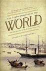 The Transformation of the World : A Global History of the Nineteenth Century - Book