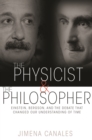The Physicist and the Philosopher : Einstein, Bergson, and the Debate That Changed Our Understanding of Time - Book