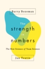 The Strength in Numbers : The New Science of Team Science - Book