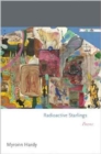 Radioactive Starlings : Poems - Book