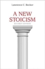 A New Stoicism : Revised Edition - Book