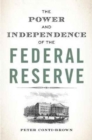 The Power and Independence of the Federal Reserve - Book