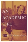 An Academic Life : A Memoir - Book