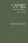 Philosophy of Physics : Quantum Theory - Book