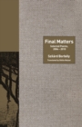 Final Matters : Selected Poems, 2004-2010 - eBook