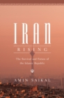 Iran Rising : The Survival and Future of the Islamic Republic - eBook