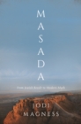 Masada : From Jewish Revolt to Modern Myth - eBook