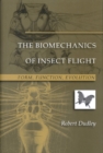 The Biomechanics of Insect Flight : Form, Function, Evolution - eBook