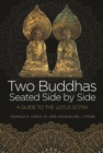 Two Buddhas Seated Side by Side : A Guide to the Lotus Sutra - eBook