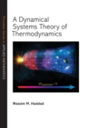 A Dynamical Systems Theory of Thermodynamics - Book