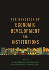 The Handbook of Economic Development and Institutions - Book