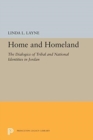 Home and Homeland : The Dialogics of Tribal and National Identities in Jordan - Book