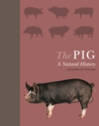 The Pig : A Natural History - eBook