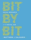 Bit by Bit : Social Research in the Digital Age - Book