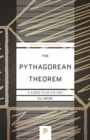 The Pythagorean Theorem : A 4,000-Year History - Book