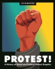 Protest! : A History of Social and Political Protest Graphics - eBook