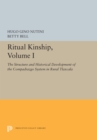 Ritual Kinship, Volume I : The Structure and Historical Development of the Compadrazgo System in Rural Tlaxcala - eBook
