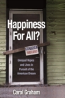 Happiness for All? : Unequal Hopes and Lives in Pursuit of the American Dream - Book