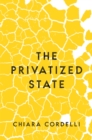 The Privatized State - Book