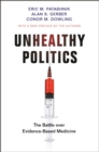 Unhealthy Politics : The Battle over Evidence-Based Medicine - eBook