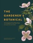 The Gardener's Botanical : An Encyclopedia of Latin Plant Names - with More than 5,000 Entries - eBook