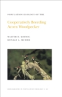 Population Ecology of the Cooperatively Breeding Acorn Woodpecker. (MPB-24), Volume 24 - eBook