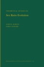 Theoretical Studies on Sex Ratio Evolution. (MPB-22), Volume 22 - eBook