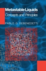 Metastable Liquids : Concepts and Principles - eBook