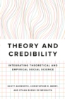 Theory and Credibility : Integrating Theoretical and Empirical Social Science - eBook