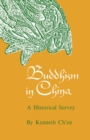 Buddhism in China : A Historical Survey - eBook