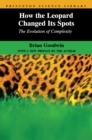 How the Leopard Changed Its Spots : The Evolution of Complexity - eBook