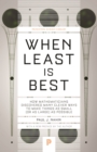 When Least Is Best : How Mathematicians Discovered Many Clever Ways to Make Things as Small (or as Large) as Possible - Book