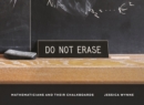 Do Not Erase : Mathematicians and Their Chalkboards - eBook