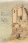 Stoic Romanticism and the Ethics of Emotion - eBook